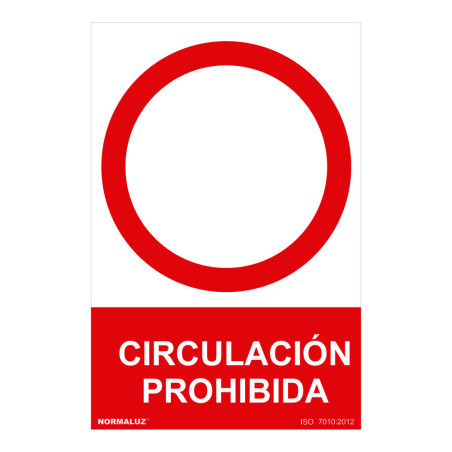 Sinal proibido "circulacion prohibida" (pvc 0.7mm) 30x40cm normaluz